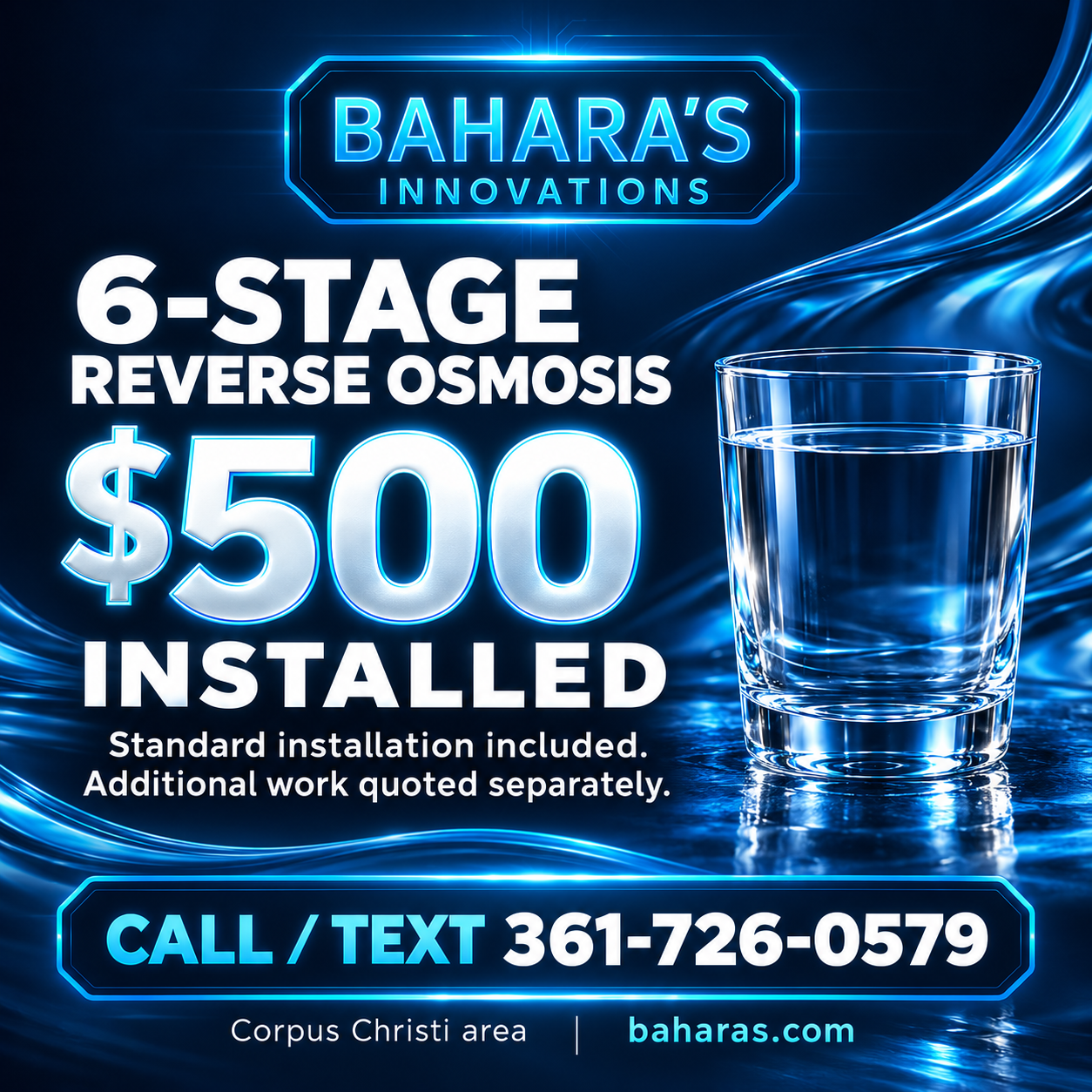 Bahara’s six-stage reverse osmosis offer: $500 installed, standard installation included; additional work quoted separately.